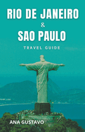 Rio De Janeiro & Sao Paulo Travel Guide