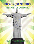 Rio de Janeiro: The Spirit of Carnaval