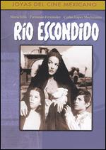 Rio Escondido - Emilio Fernndez