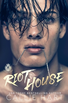 Riot House - Hart, Callie
