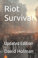 Riot Survival: Updated Edition