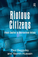 Riotous Citizens: Ethnic Conflict in Multicultural Britain