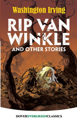 Rip Van Winkle and Other Stories - Irving, Washington