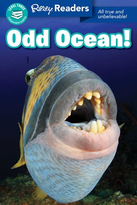 Ripley Readers Level3 Odd Ocean! - Believe It or Not!, Ripley's (Compiled by)