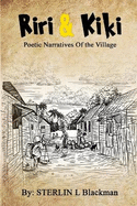 Riri And Kiki: Poetic Narratives of the Village