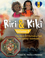 Riri & Kiki: The Story of Barbados and the Sailors' Valentines (Volume 3)