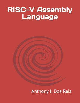 RISC-V Assembly Language - Dos Reis, Anthony J
