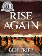 Rise Again: A Zombie Thriller