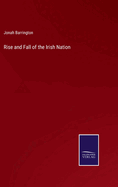 Rise and Fall of the Irish Nation