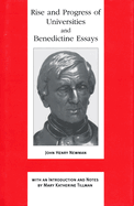 Rise and Progress of Universities and Benedictine Essays: Benedictine Essays