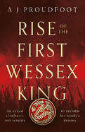 Rise of the First Wessex King