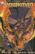 Rise of the Golden Eagle - Gray, Justin, and Palmiotti, Jimmy