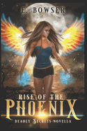 Rise of the Phoenix: Deadly Secrets Novella