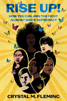 Rise Up!: How You Can Join the Fight Against White Supremacy - Fleming, Crystal Marie