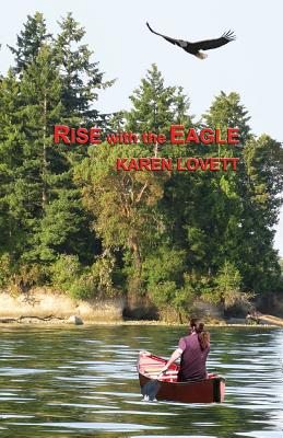 Rise with the Eagle - Lovett, Karen