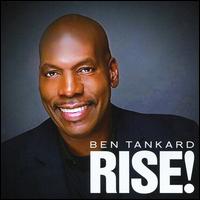 Rise! - Ben Tankard