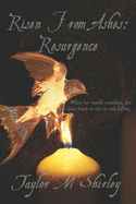 Risen from Ashes: Resurgence