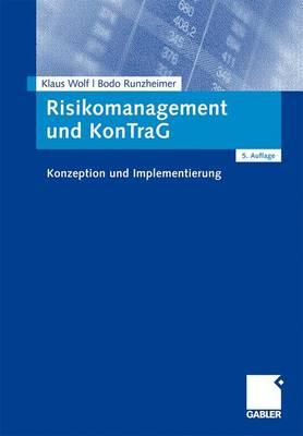 Risikomanagement Und Kontrag: Konzeption Und Implementierung - Wolf, Klaus, Ers, and Runzheimer, Bodo