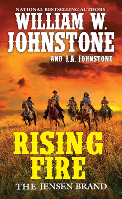 Rising Fire - Johnstone, William W, and Johnstone, J A