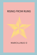 Rising from Ruins