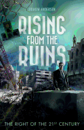 Rising from the Ruins: The Right of the 21st Century