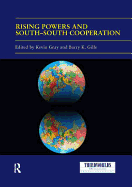 Rising Powers and South-South Cooperation