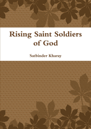Rising Saint Soldiers of God