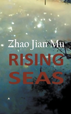 Rising Seas - Zhao, Jian Mu