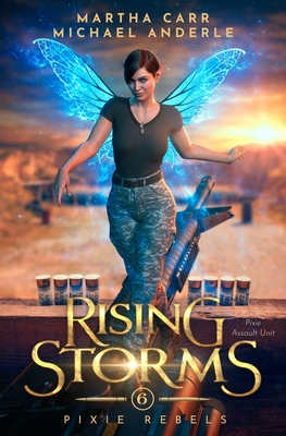 Rising Storms: Pixie Rebels Book 6 - Carr, Martha, and Anderle, Michael