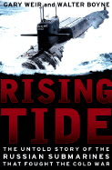 Rising Tide - Weir, Gary E, and Boyne, Walter J, Col.