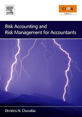 Risk Accounting and Risk Management for Accountants - Chorafas, Dimitris N, Professor