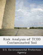 Risk Analysis of Tcdd Contaminated Soil