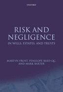 Risk and Negligence in Wills, Estates, and Trusts