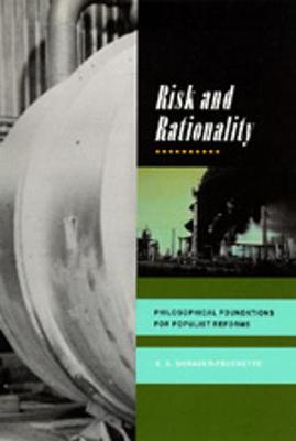 Risk and Rationality - Shrader-Frechette, K S