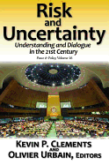 Risk and Uncertainty: Understanding and Dialogue in the 21st Century