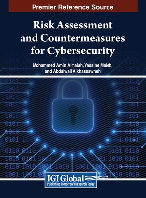 Risk Assessment and Countermeasures for Cybersecurity - Almaiah, Mohammed Amin (Editor), and Maleh, Yassine (Editor), and Alkhassawneh, Abdalwali (Editor)