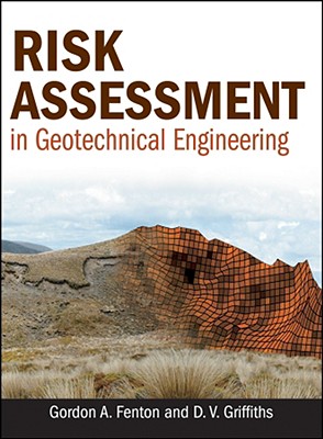 Risk Assessment Geotechnical w - Fenton, Gordon A, and Griffiths, D V