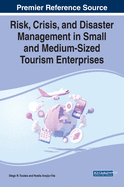 Risk, Crisis, and Disaster Management in Small and Medium-Sized Tourism Enterprises