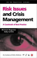 Risk Issues and Crisis Management in Public Relations: A Casebook of Best Practice