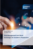Risk Management and Stock Exchange: An Investor's Perspective