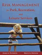 Risk Management for Park, Recreation, and Leisure Services - Peterson, James A, PhD