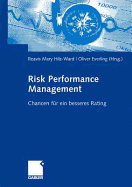 Risk Performance Management: Chancen Fur Ein Besseres Rating