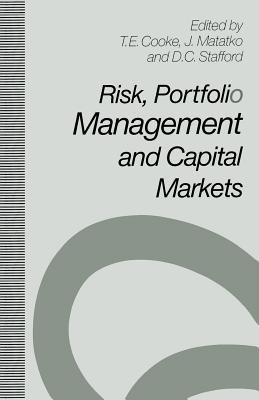 Risk, Portfolio Management and Capital Markets - Cooke, Terence E