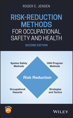 Risk-Reduction Methods for Occupational Safety and Health - Jensen, Roger C