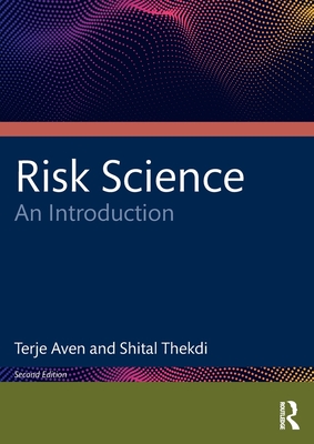 Risk Science: An Introduction - Aven, Terje, and Thekdi, Shital