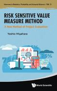 Risk Sensitive Value Measure Method