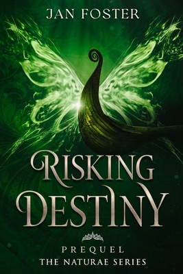 Risking Destiny - Foster, Jan