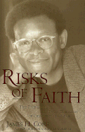 Risks of Faith CL: The Emergence of a Black Theology of Liberation, 1968-1998 - Cone, James H