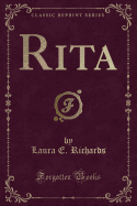 Rita (Classic Reprint)