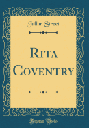 Rita Coventry (Classic Reprint)